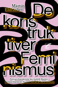 Dekonstruktive Feminismen