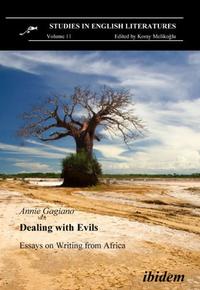 Dealing with Evils. Essays on Writing from Africa