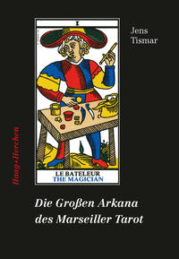 Die Großen Arkana des Marseiller Tarot