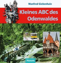 Kleines ABC des Odenwaldes