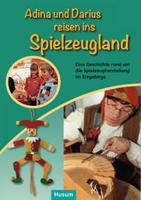 Adina und Darius reisen ins Spielzeugland