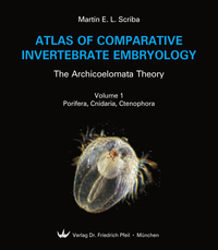 Atlas of Comparative Invertebrate Embryology - The Archicoelomata Theory