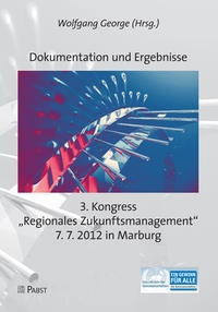 3. Kongress „Regionales Zukunftsmanagement“