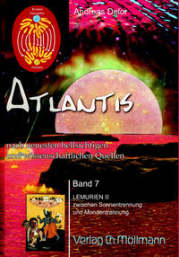 Atlantis nach neuesten wissenschaftlichen und hellsichtigen Quellen