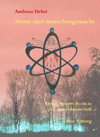 Atome sind menschengemacht