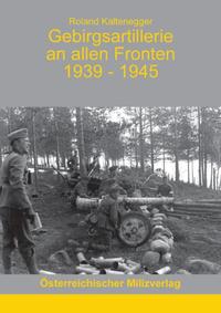 Gebirgsartillerie an allen Fronten