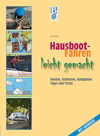 Hausboot-Fahren leicht gemacht