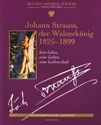 Johann Strauss, der Walzerkönig 1825-1899