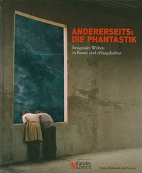 Andererseits: Die Phantastik