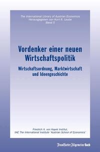 Vordenker einer neuen Wirtschaftspolitik