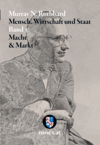 Macht und Markt: Mensch, Wirtschaft und Staat III