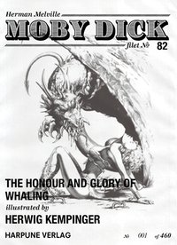 Moby Dick Filet No 82 - The Honour and Glory of Whaling - Illustrated by Herwig Kempinger