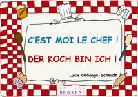 C'est moi le chef! / Der Koch bin ich!