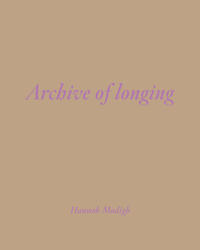 Archive of longing