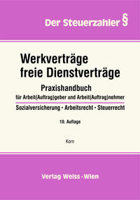Werkverträge, freie Dienstverträge, 10. Aufl., 2022