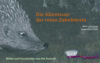 Die Abenteuer der roten Zahnbürste