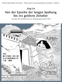 Chinas Geschichte im Comic - China durch seine Geschichte verstehen - Band 2
