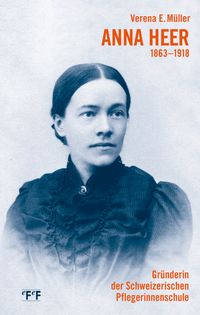 Anna Heer 1863-1918