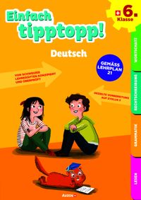 Einfach tipptopp! Deutsch 6. Klasse
