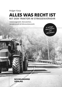 Alles was Recht ist – Mit dem Traktor im Straßenverkehr
