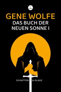 Das Buch der neuen Sonne I
