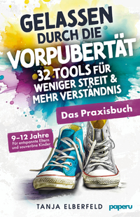 Gelassen durch die Vorpubertät