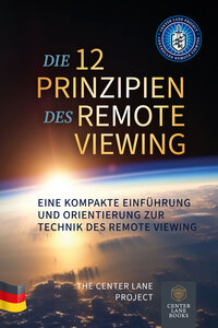Die 12 Prinzipien des Remote Viewing