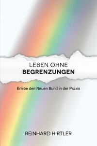 Leben ohne Begrenzungen