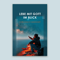 Lebe mit Gott im Blick