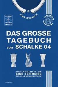 Das große Tagebuch von Schalke 04