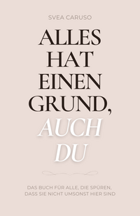 Alles hat einen Grund, auch du