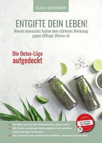 ENTGIFTE DEIN LEBEN!