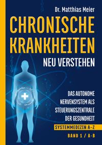 Chronische Krankheiten neu verstehen