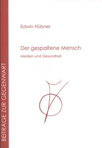 Der gespaltene Mensch