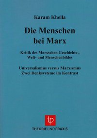 Karl Marx - Leben und Werk / Menschen bei Marx