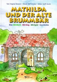 Mathilda und der alte Brummbär