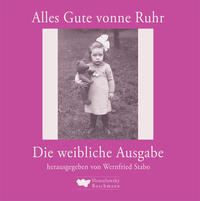 Alles Gute vonne Ruhr. Die weibliche Ausgabe