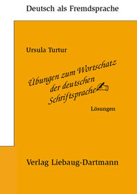 Übungen zum Wortschatz der deutschen Schriftsprache