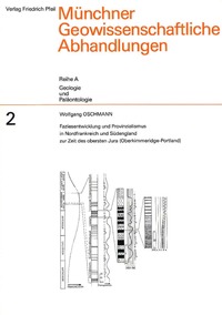 Faziesentwicklung und Provinzialismus in Nordfrankreich und Südengland zur Zeit des obersten Jura (Oberkimmeridge-Portland)
