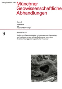 Die Eis- und Salzkristallisation im Porenraum von Sandsteinen und ihre Auswirkungen auf das Gefüge unter besonderer Berücksichtigung gesteinsspezifischer Parameter