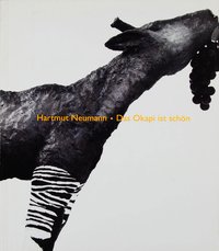 Hartmut Neumann - Das Okapi ist schön