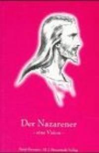 Der Nazarener: Eine Vision