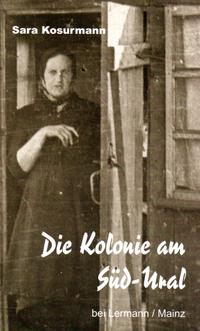 Die Kolonie am Süd-Ural