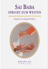 Sai Baba spricht zum Westen - Ausgabe für das Goldene Zeitalter