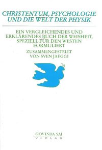 Christentum, Psychologie und die Welt der Physik