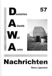 DAWA Nachrichten des Deutschen Atlantikwall-Archivs