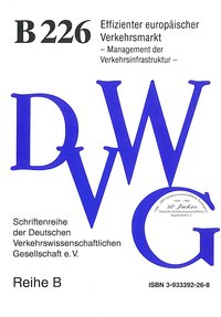 Effizienter europäischer Verkehrsmarkt - Management der Verkehrsinfrastruktur