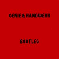 Genie & Handwerk - Bootleg