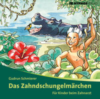 Das Zahndschungelmärchen