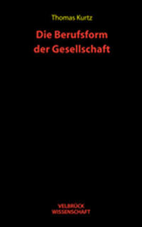 Die Berufsform der Gesellschaft